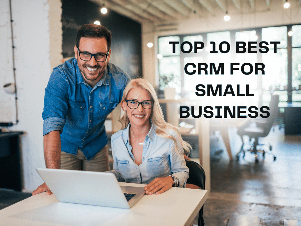 Top 10 Best CRM For Small Business